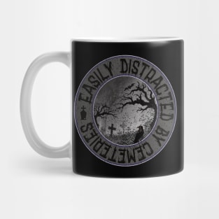 Easily Distracted by Cemeteries Graveyard Tombstone Mug